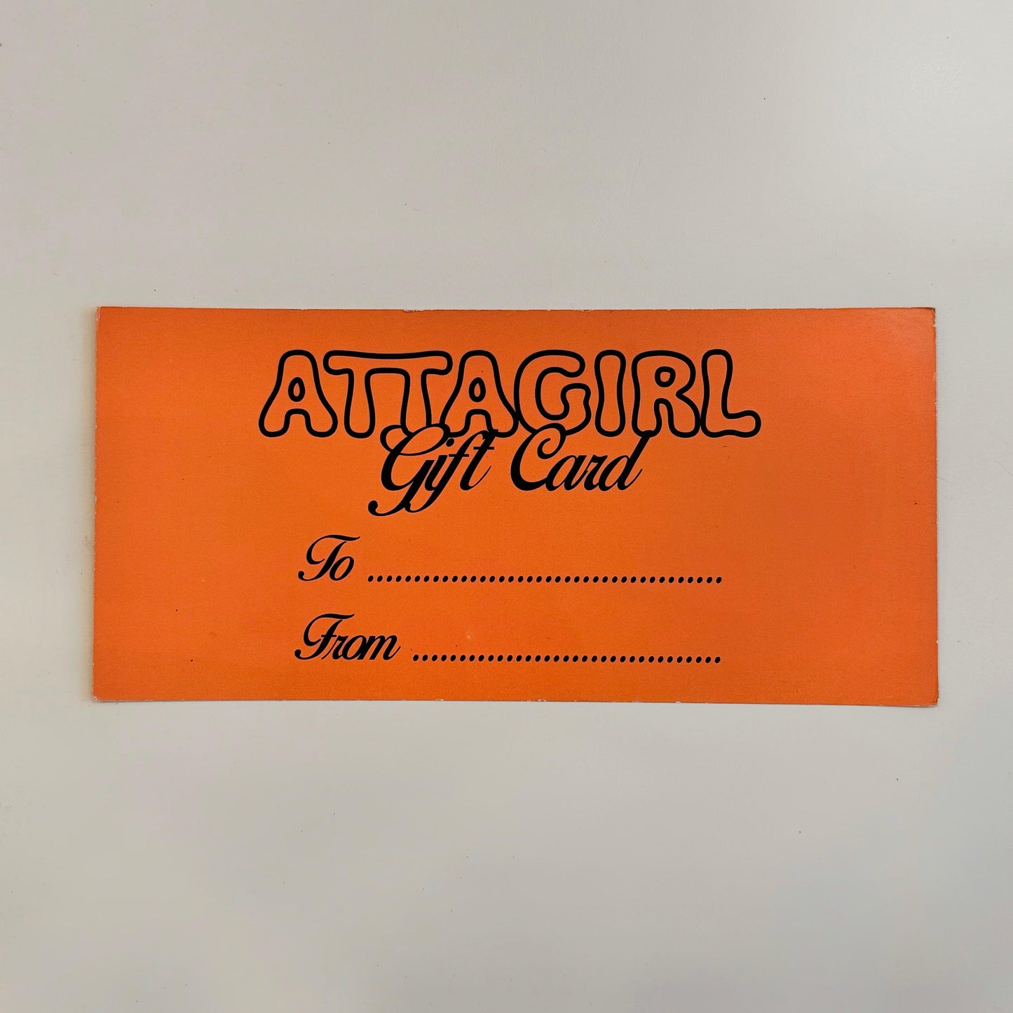 Attagirl Gift Card